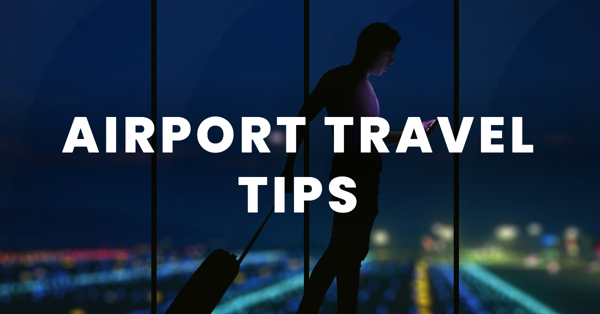 What to know before going to the Airport