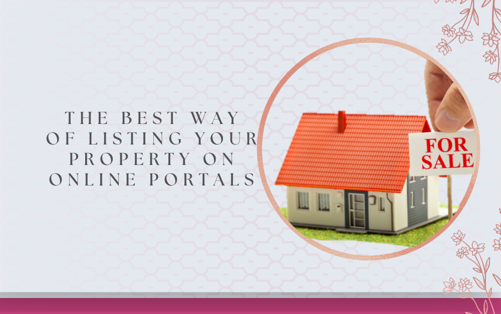 The Best Way of Listing Your Property on Online Portals (1)