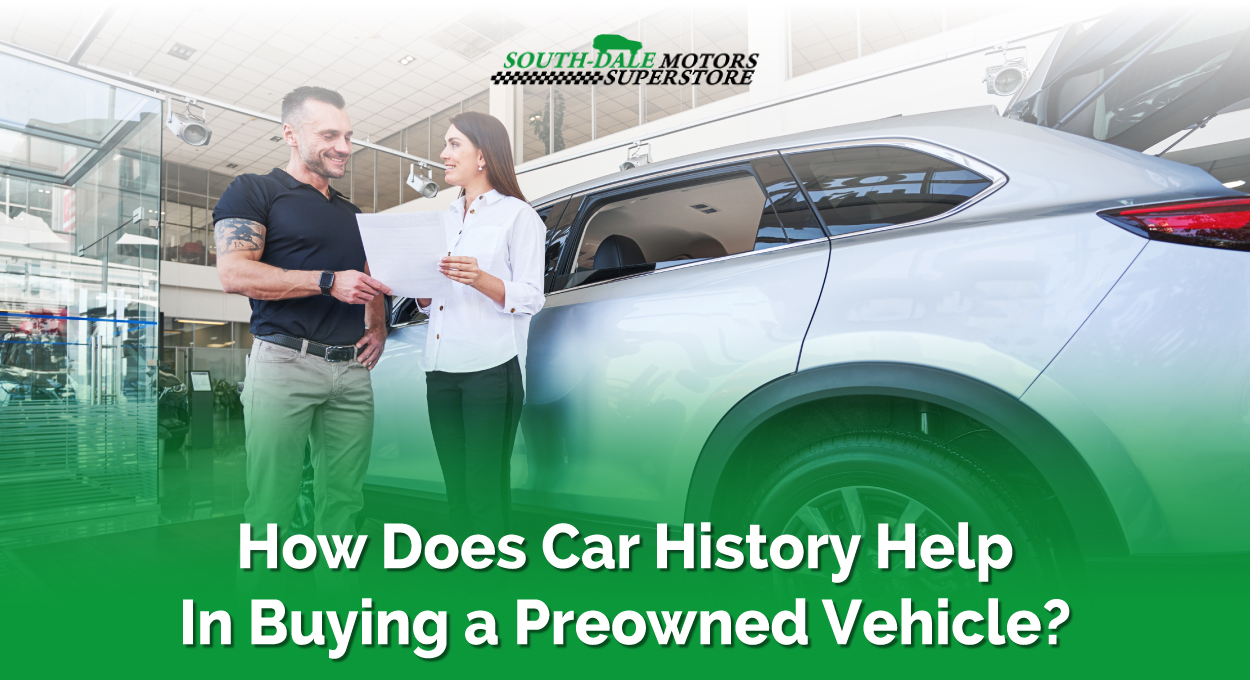 How Does Car History Help In Buying a Preowned Vehicle?