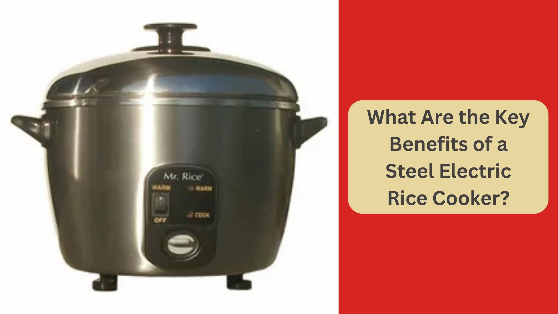 What Are the Key Benefits of a Steel Electric Rice Cooker