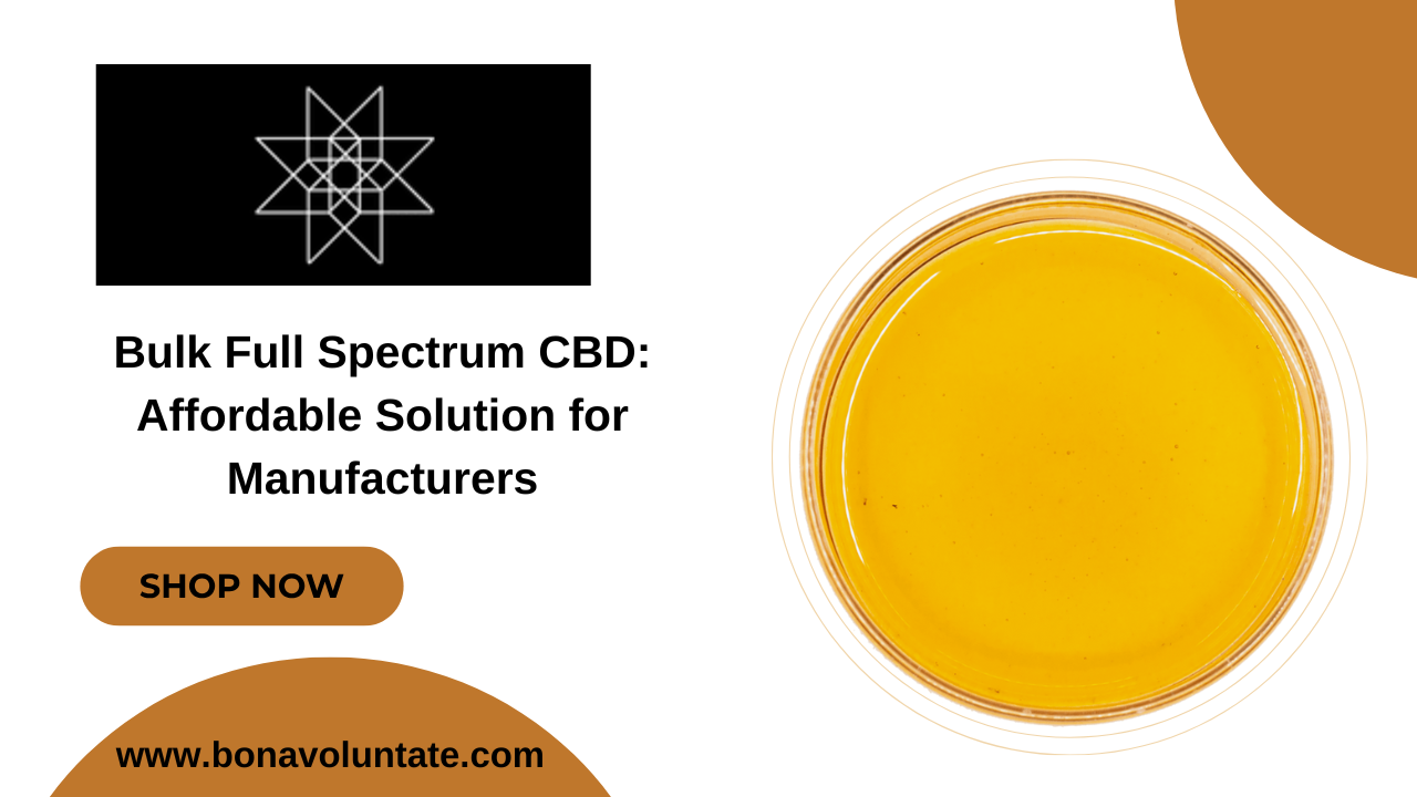 Full Spectrum CBD Bulk: A Cost-Effective Solution for Manufacturers