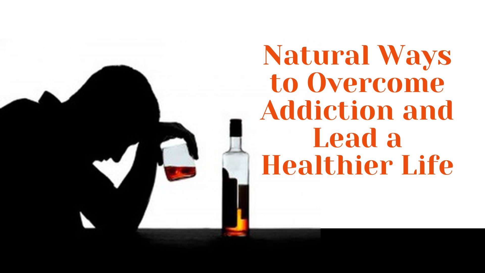 Natural Ways to Overcome Addiction and Lead a Healthier Life