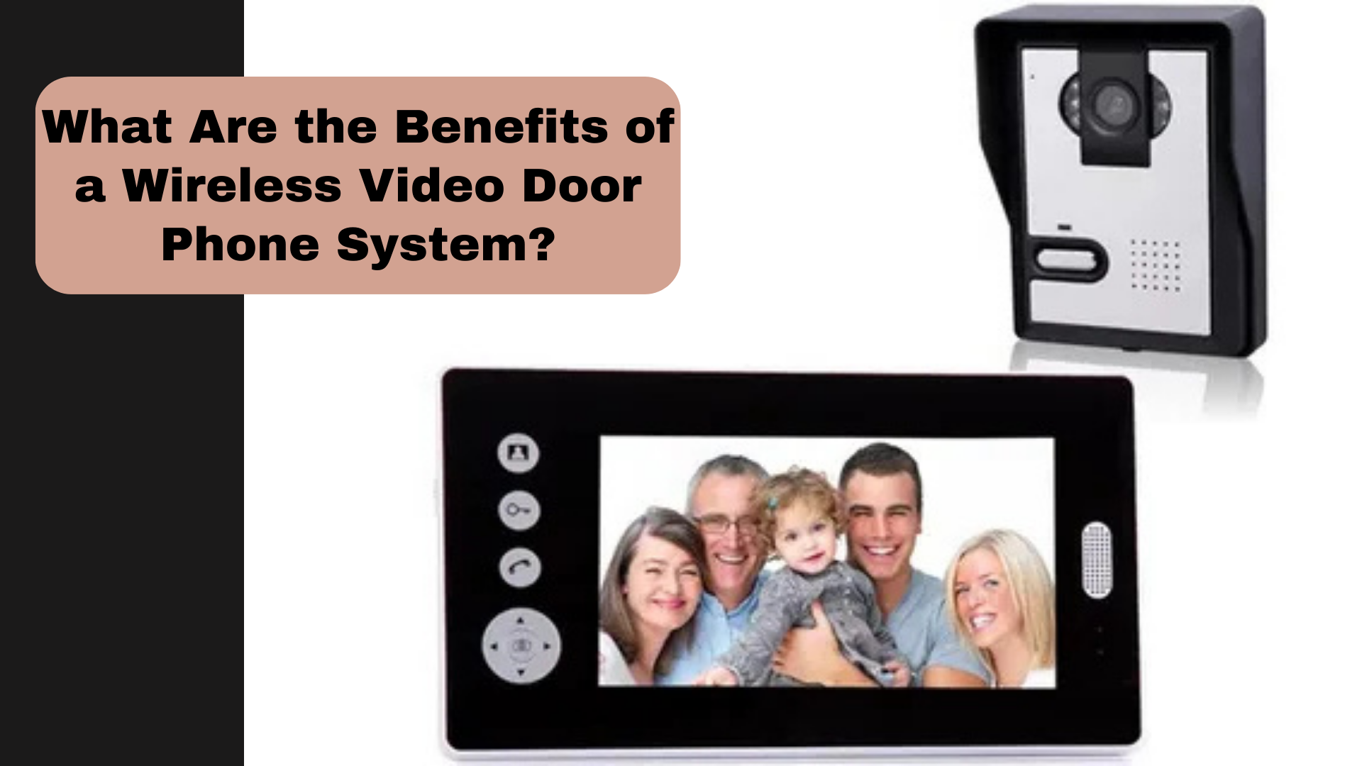 What Are the Benefits of a Wireless Video Door Phone System