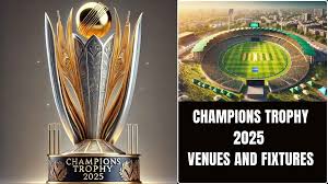 ICC Champions Trophy 2025 Teams, Venues, and Fixtures