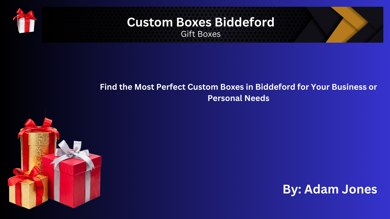 Custom Boxes Biddeford