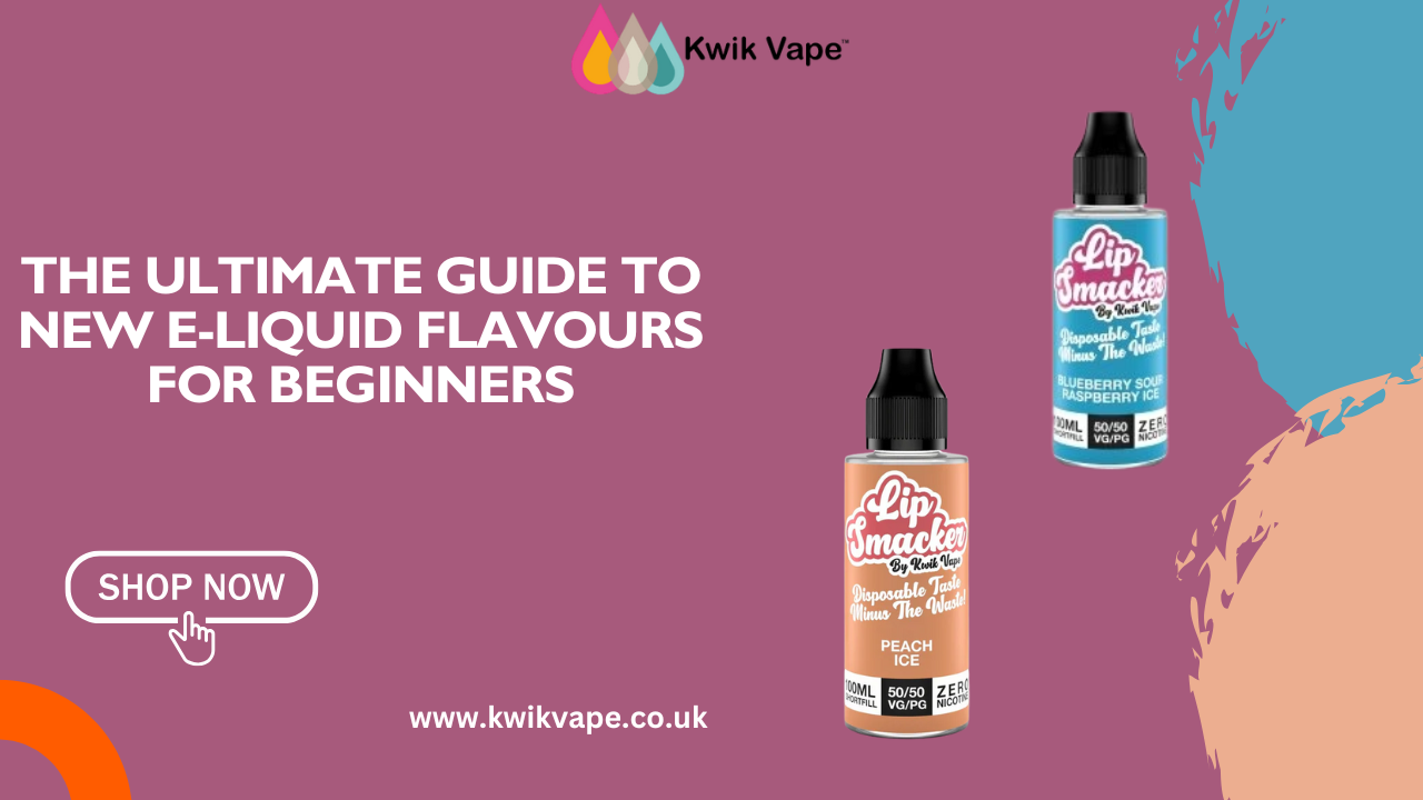 New E-Liquid Flavours