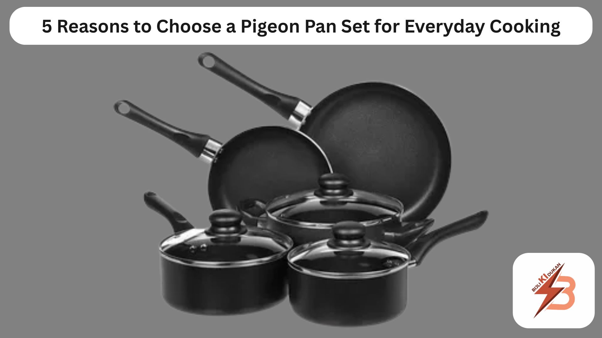 5 Reasons to Choose a Pigeon Pan Set for Everyday Cooking